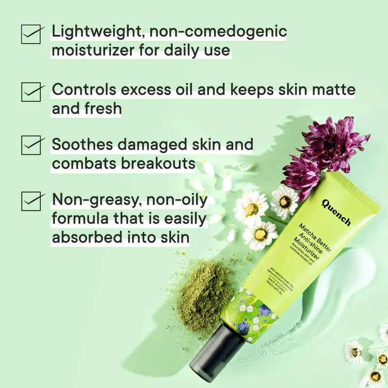 QUENCH MATCHA BETTER ANTI-SHINE MOISTURIZER 75ML